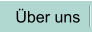 �ber uns